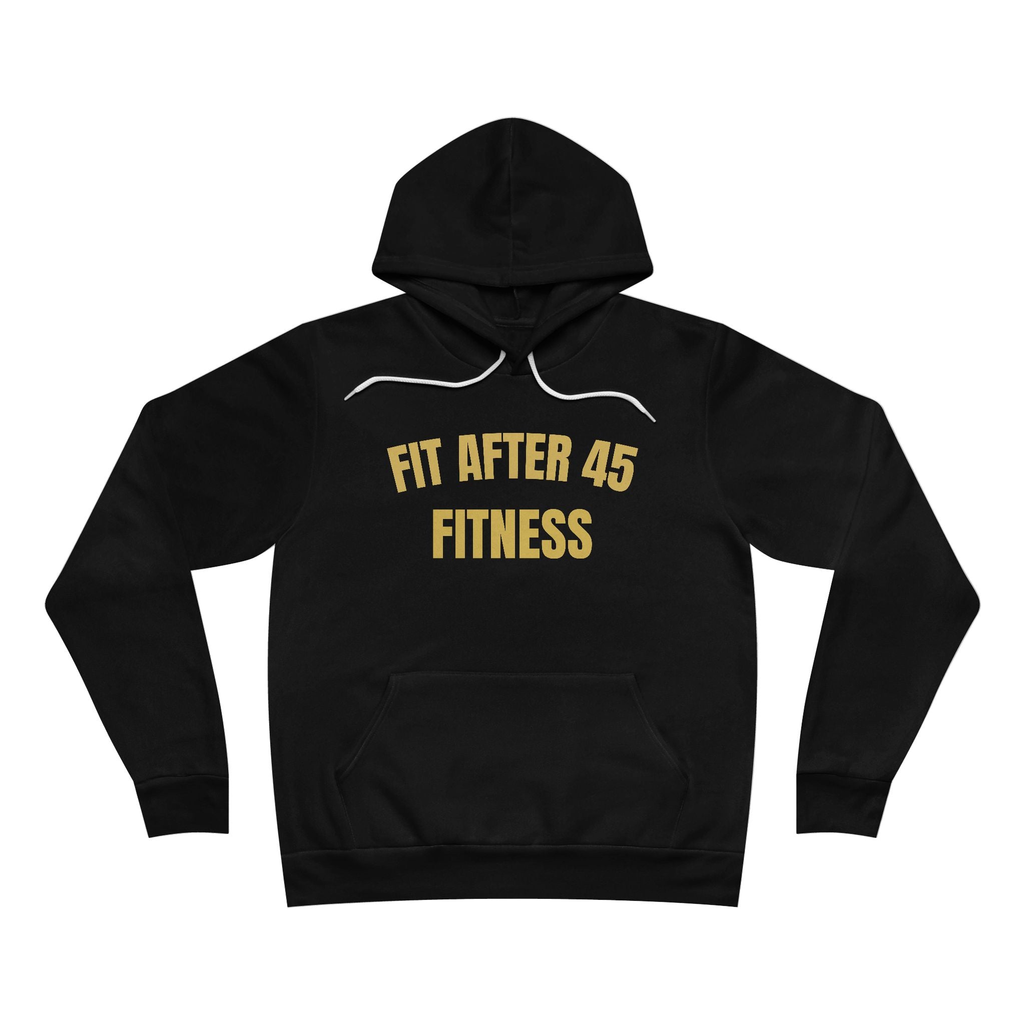 Fit After 45™ Motivational Hoodie — “Built For Life After 45” Edition